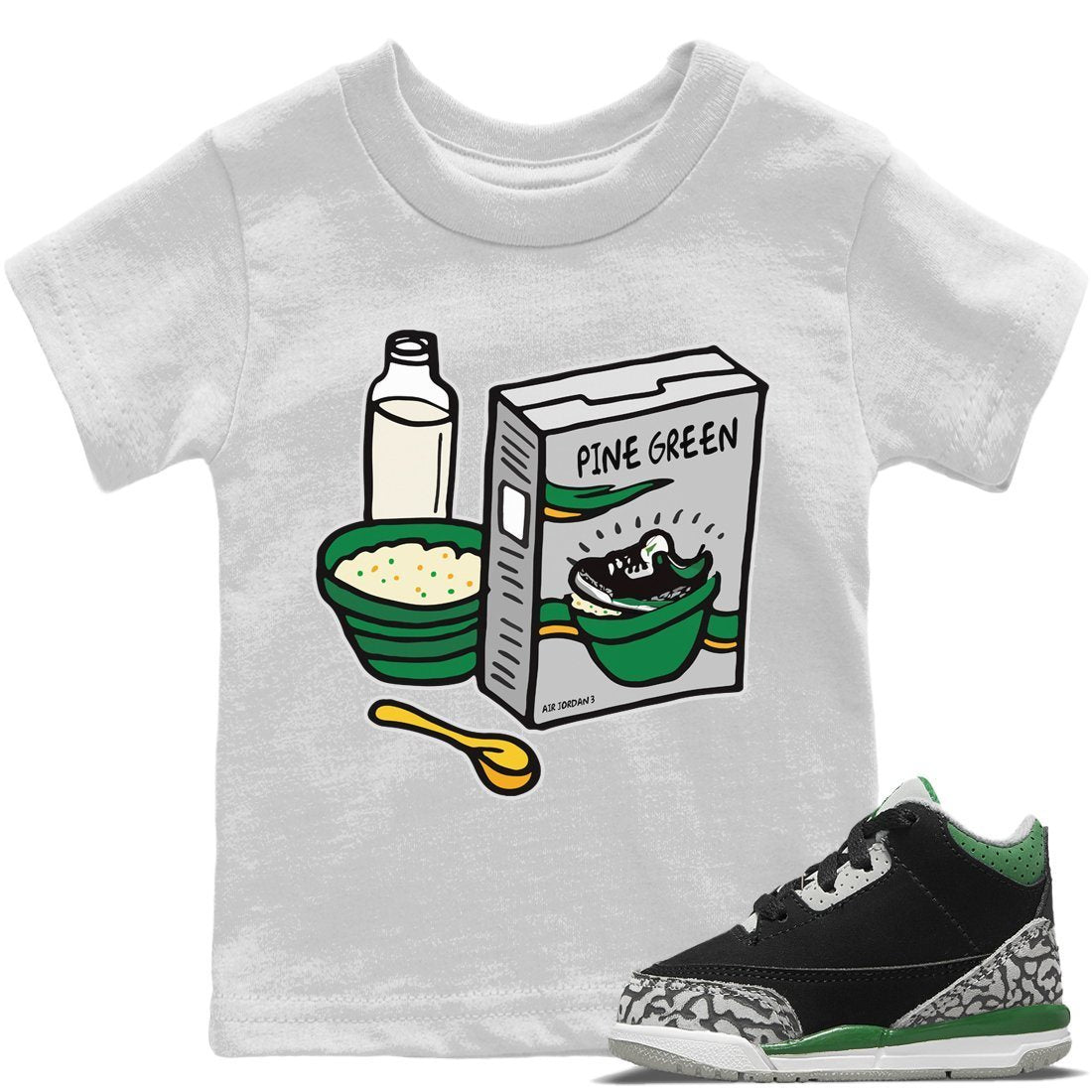 Jordan 3 Pine Green Sneaker Match Tees Breakfast Cereal Sneaker Tees Jordan 3 Pine Green Sneaker Release Tees Kids Shirts