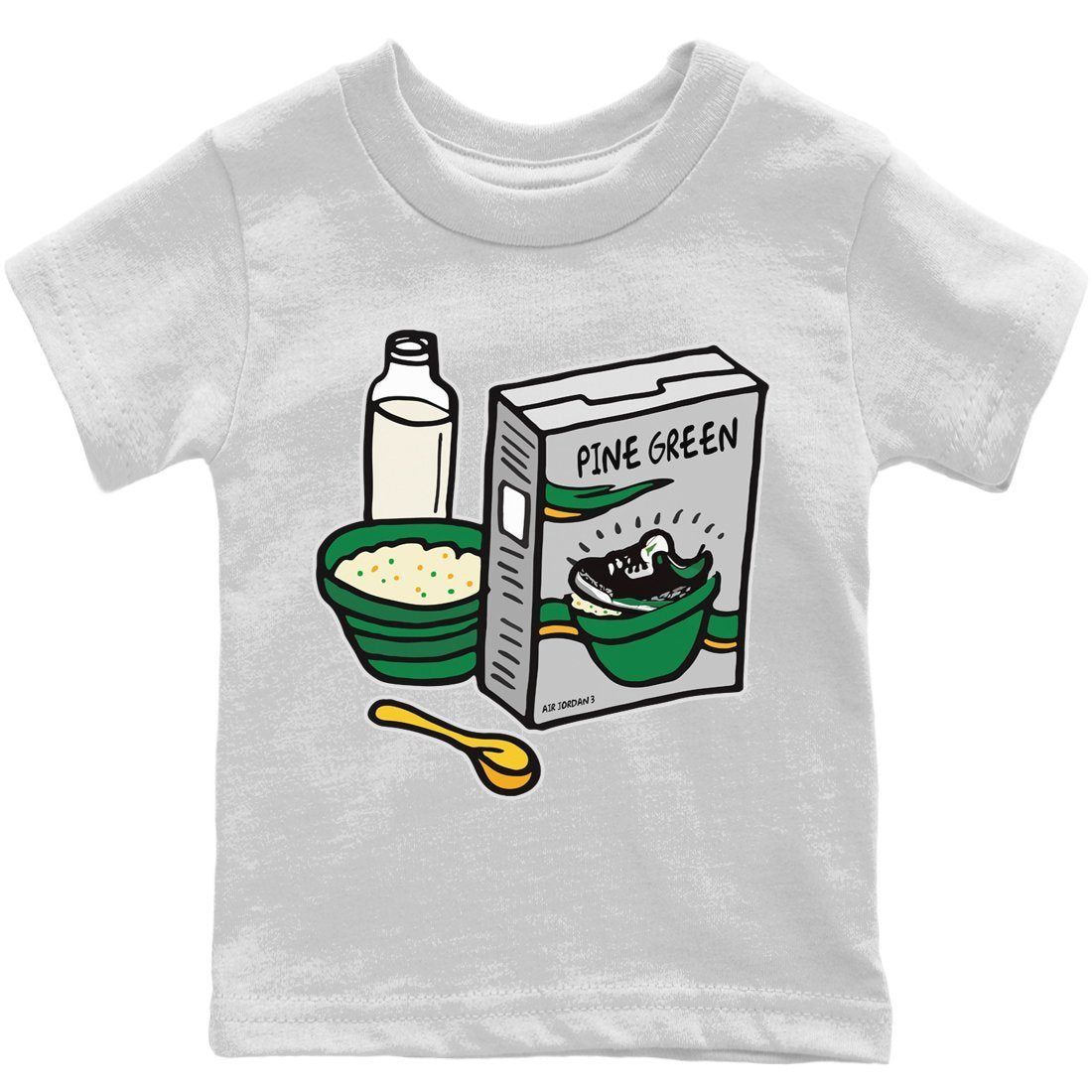 Jordan 3 Pine Green Sneaker Match Tees Breakfast Cereal Sneaker Tees Jordan 3 Pine Green Sneaker Release Tees Kids Shirts
