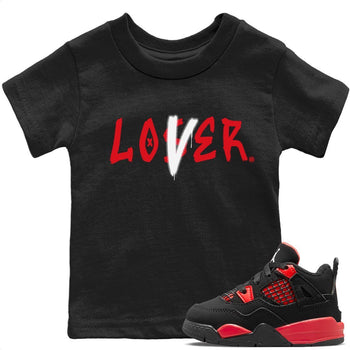 Jordan 4 Red Thunder Sneaker Match Tees Loser Lover Sneaker Tees Jordan 4 Red Thunder Sneaker Release Tees Kids Shirts