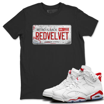 Jordan 6 Red Velvet Cookies Sneaker Match Tees Jordan Plate Sneaker Tees Jordan 6 Red Velvet Cookies Sneaker Release Tees Unisex Shirts