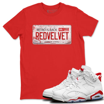 Jordan 6 Red Velvet Cookies Sneaker Match Tees Jordan Plate Sneaker Tees Jordan 6 Red Velvet Cookies Sneaker Release Tees Unisex Shirts