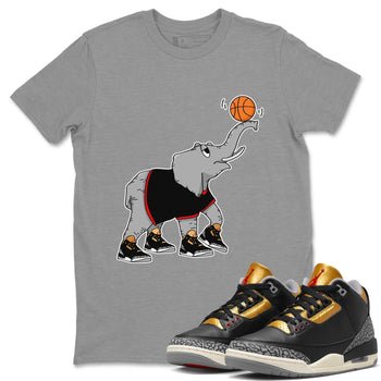 Jordan 3 Black Gold Sneaker Match Tees Juggling Elephant Sneaker Tees Jordan 3 Black Gold Sneaker Release Tees Unisex Shirts