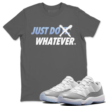 Air Jordan 11 White Cement Sneaker Match Tees Just Do Whatever Sneaker Tees Air Jordan 11 Cement Grey Sneaker Release Tees Unisex Shirts Cool Grey 1
