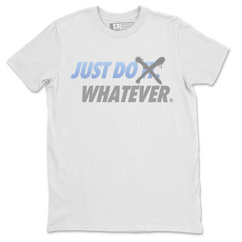 Air Jordan 11 White Cement Sneaker Match Tees Just Do Whatever Sneaker Tees Air Jordan 11 Cement Grey Sneaker Release Tees Unisex Shirts White 2