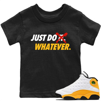 Jordan 13 Del Sol Sneaker Match Tees Just Do Whatever Sneaker Tees Jordan 13 Del Sol Sneaker Release Tees Kids Shirts