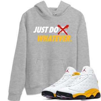 Jordan 13 Del Sol Sneaker Match Tees Just Do Whatever Sneaker Tees Jordan 13 Del Sol Sneaker Release Tees Unisex Shirts