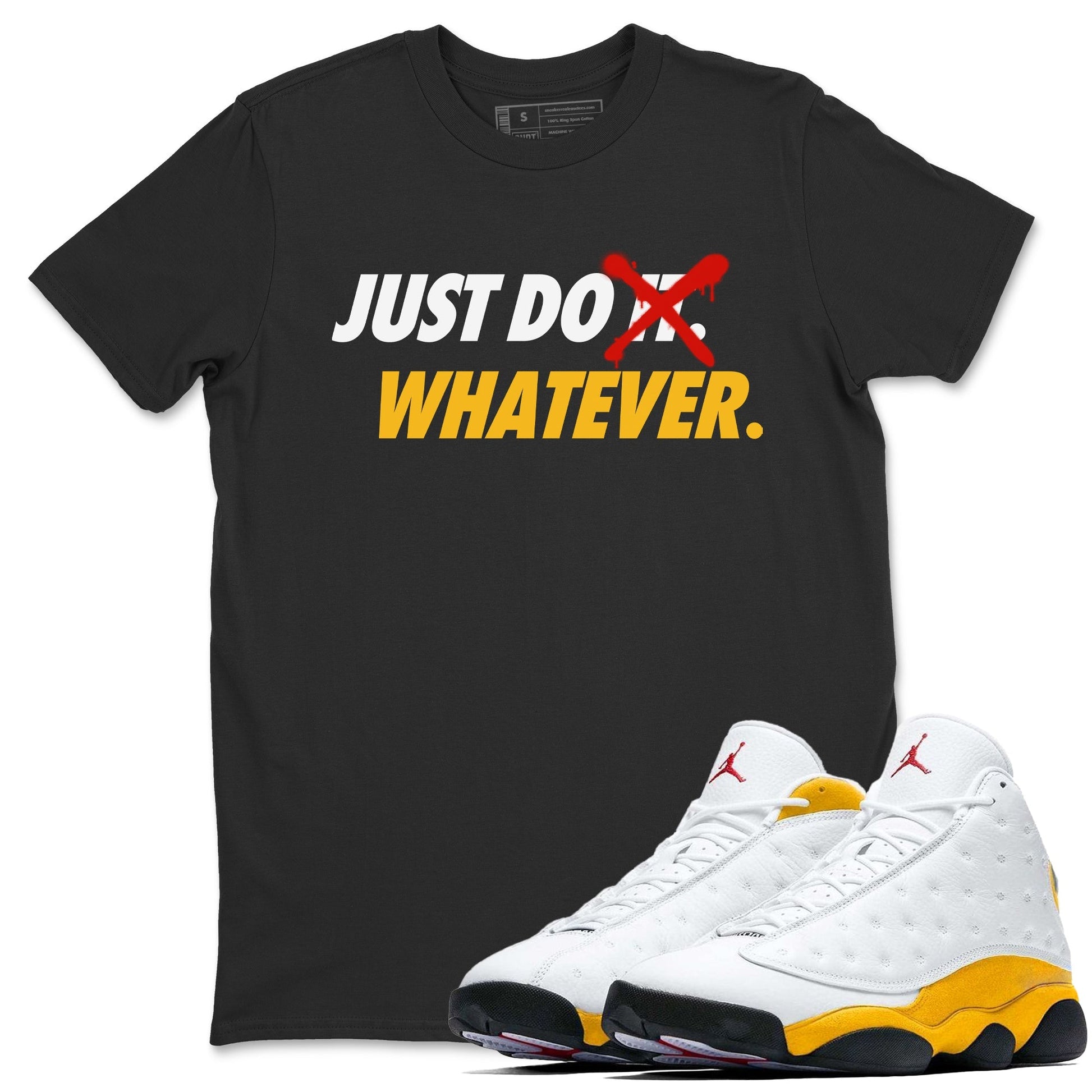 Jordan 13 Del Sol Sneaker Match Tees Just Do Whatever Sneaker Tees Jordan 13 Del Sol Sneaker Release Tees Unisex Shirts