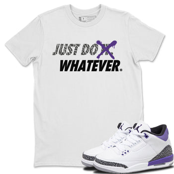 Jordan 3 Dark Iris Sneaker Match Tees Just Do Whatever Sneaker Tees Jordan 3 Dark Iris Sneaker Release Tees Unisex Shirts
