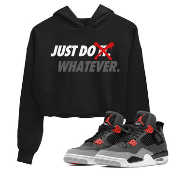 Jordan 4 Infrared Sneaker Match Tees Just Do Whatever Sneaker Tees Jordan 4 Infrared Sneaker Release Tees Women's Shirts