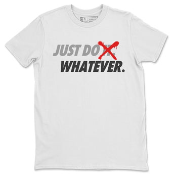 Jordan 4 Infrared Sneaker Match Tees Just Do Whatever Sneaker Tees Jordan 4 Infrared Sneaker Release Tees Unisex Shirts