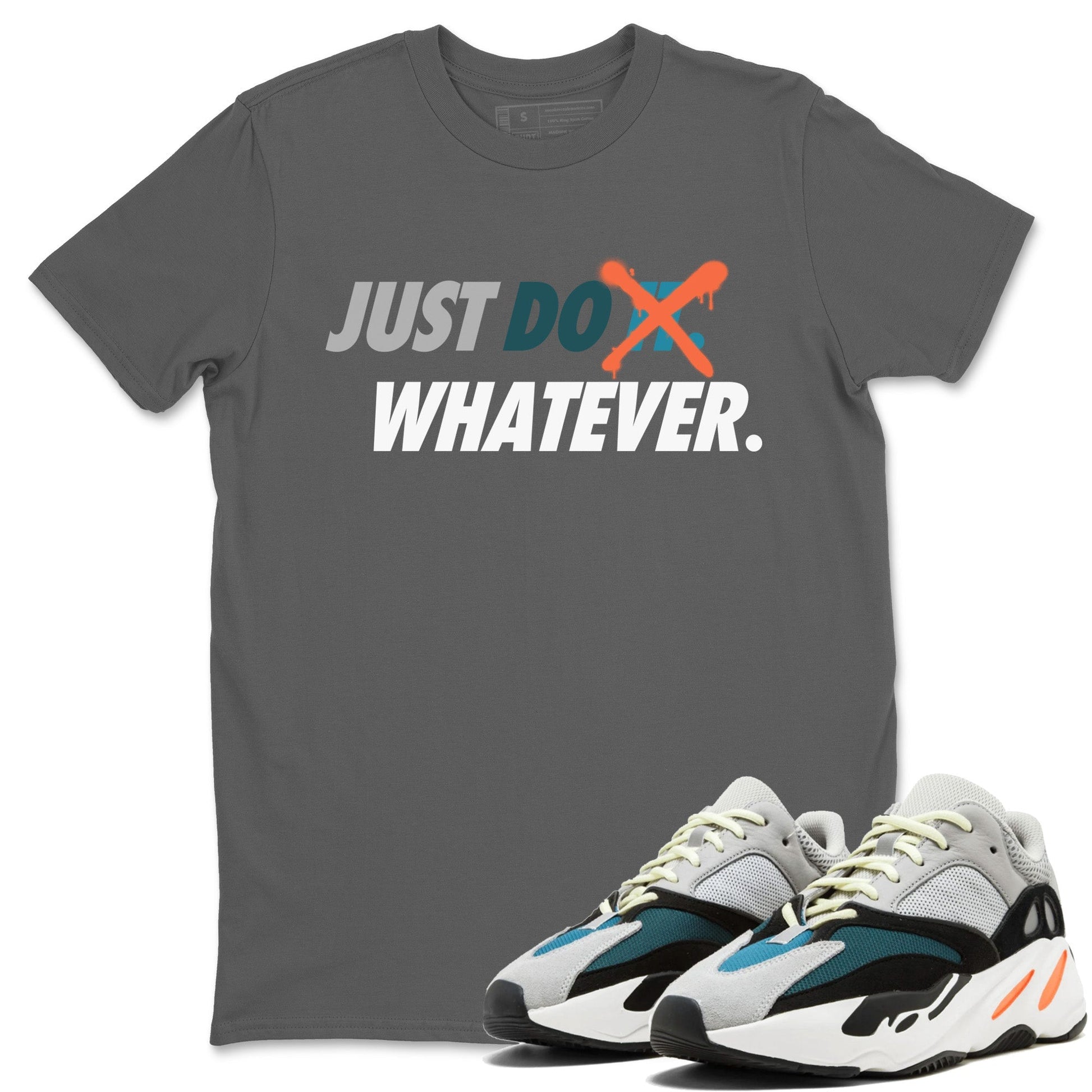 Yeezy 700 Wave Runner Sneaker Match Tees Just Do Whatever Sneaker Tees Yeezy 700 Wave Runner Sneaker Release Tees Unisex Shirts