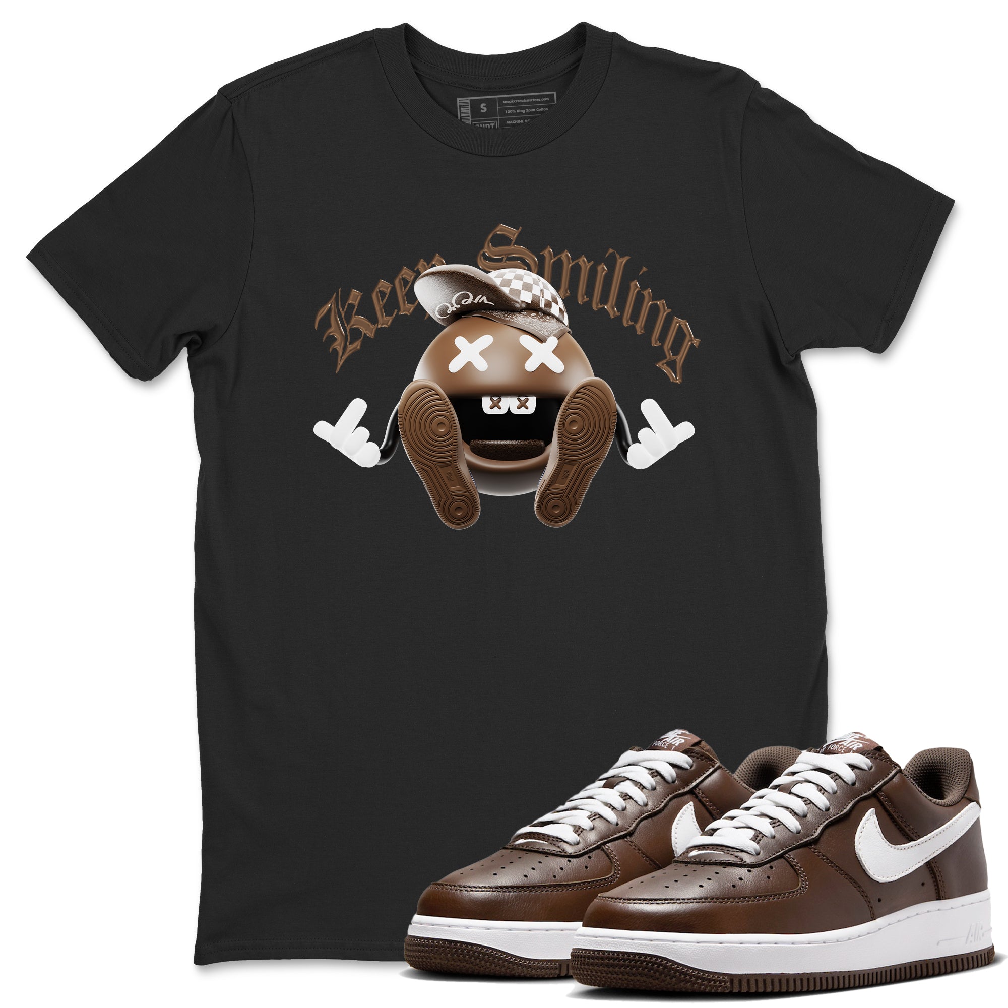 Air Force Low Chocolate shirt to match jordans Keep Smiling sneaker tees chocolate Nike Air Force Low Chocolate SNRT Sneaker Release Tees Unisex Black 1 T-Shirt