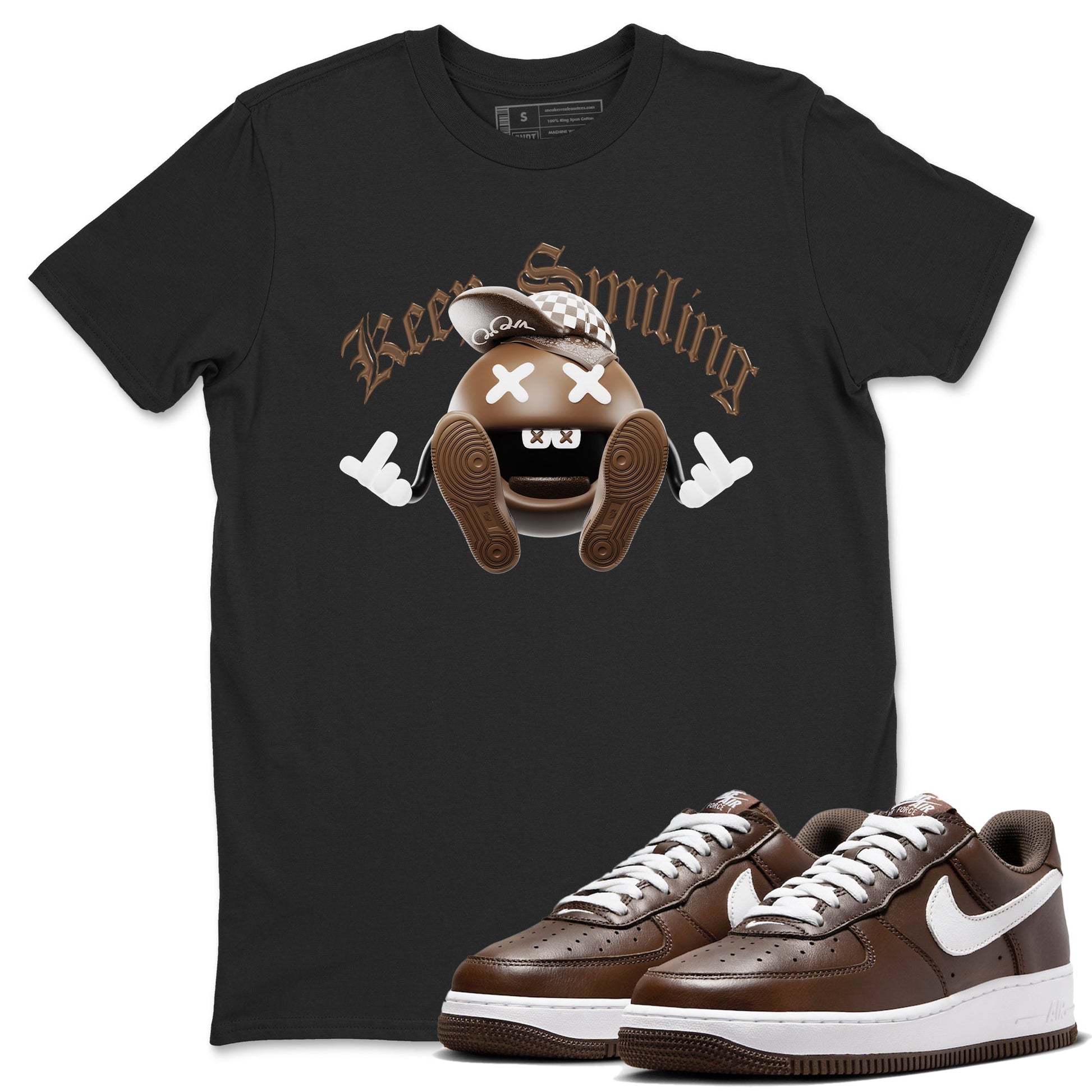 Air Force Low Chocolate shirt to match jordans Keep Smiling sneaker tees chocolate Nike Air Force Low Chocolate SNRT Sneaker Release Tees Unisex Black 1 T-Shirt
