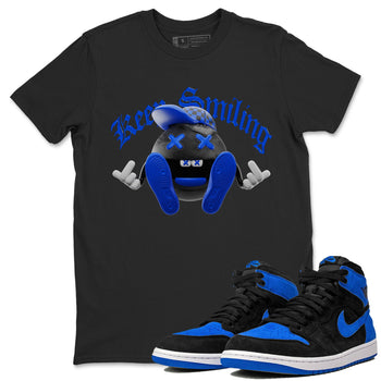 Air Jordan 1 Royal Reimagined shirt to match jordans Keep Smiling sneaker tees AJ1 OG HIGH Royal Reimagined SNRT Sneaker Release Tees Unisex Black 1 T-Shirt