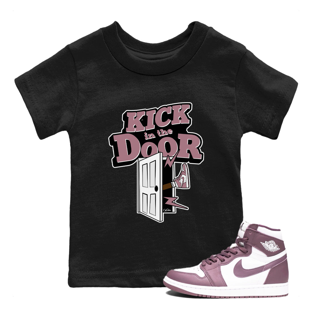 Air Jordan 1 Mauve shirt to match jordans Kick In The Door sneaker tees AJ1Mauve SNRT Sneaker Release Tees Baby Toddler Black 1 T-Shirt