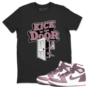 Air Jordan 1 Mauve shirt to match jordans Kick In The Door sneaker tees AJ1Mauve SNRT Sneaker Release Tees Unisex Black 1 T-Shirt