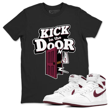 1s Metallic Burgundy shirt to match jordans Kick In The Door sneaker tees AJ1 Metallic Burgundy SNRT Sneaker Release Tees Unisex Black 1 T-Shirt