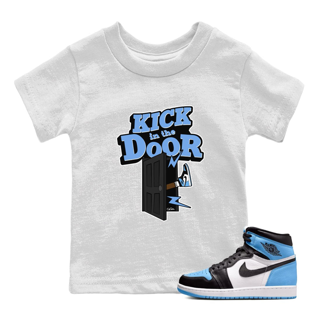 Air Jordan 1 Retro High OG UNC Toe Shirt to match Jordans Kick In The Door Sneaker Tees AJ1 UNC Toe SNRT Sneaker Release Tees Kids and Baby Tees White 1