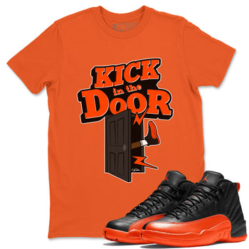 Air Jordan 12 Brilliant Orange Sneaker Match Tees Kick In The Door Sneaker Tees AJ12 Brilliant Orange Sneaker Release Tees Unisex Shirts Orange 1