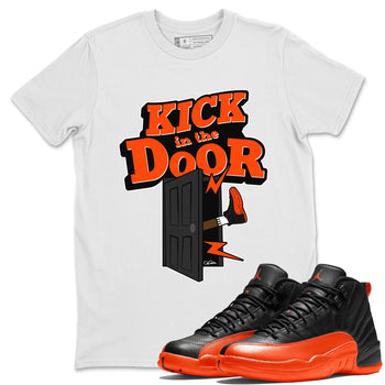Air Jordan 12 Brilliant Orange Sneaker Match Tees Kick In The Door Sneaker Tees AJ12 Brilliant Orange Sneaker Release Tees Unisex Shirts White 1