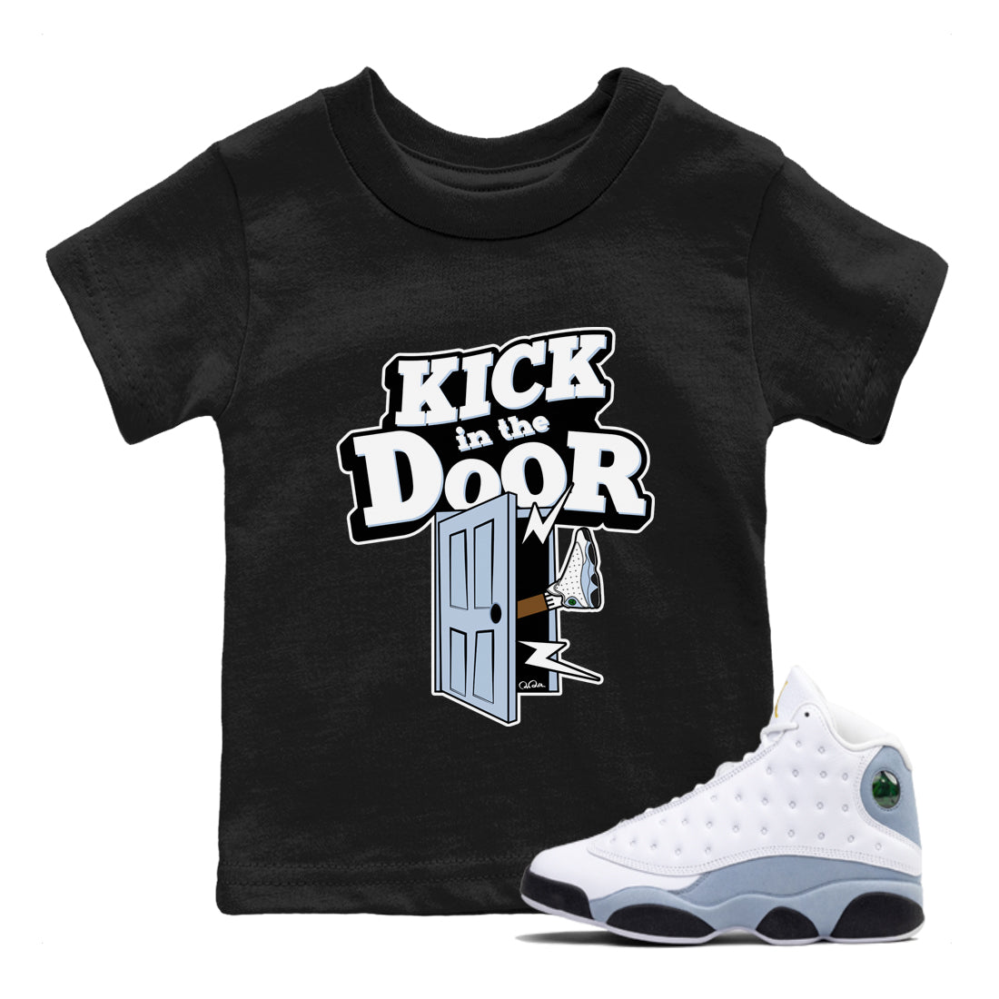 Air Jordan 13 Blue Grey shirt to match jordans Kick In The Door sneaker tees AJ13 Blue Grey SNRT sneaker release tees baby toddler Black 1 cotton Shirt