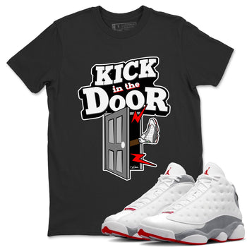 Air Jordan 13 Wolf Grey Sneaker Match Tees Kick In The Door Sneaker Tees AJ13 Wolf Grey Sneaker Release Tees Unisex Shirts Black 1