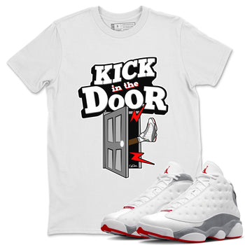 Air Jordan 13 Wolf Grey Sneaker Match Tees Kick In The Door Sneaker Tees AJ13 Wolf Grey Sneaker Release Tees Unisex Shirts White 1