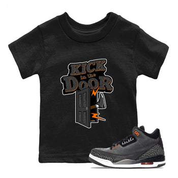Air Jordan 3 Fear shirt to match jordans Kick In The Door sneaker tees AJ3 Fear SNRT Sneaker Release Tees Baby Toddler Black 1 T-Shirt