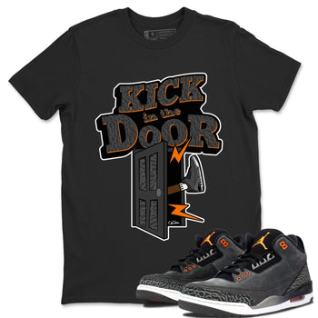 Air Jordan 3 Fear shirt to match jordans Kick In The Door sneaker tees AJ3 Fear SNRT Sneaker Release Tees Unisex Black 1 T-Shirt