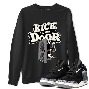 Air Jordan 3 Off Noir shirt to match jordans Kick In The Door sneaker tees AJ3 Off Noir SNRT Sneaker Release Tees Unisex Black 1 T-Shirt