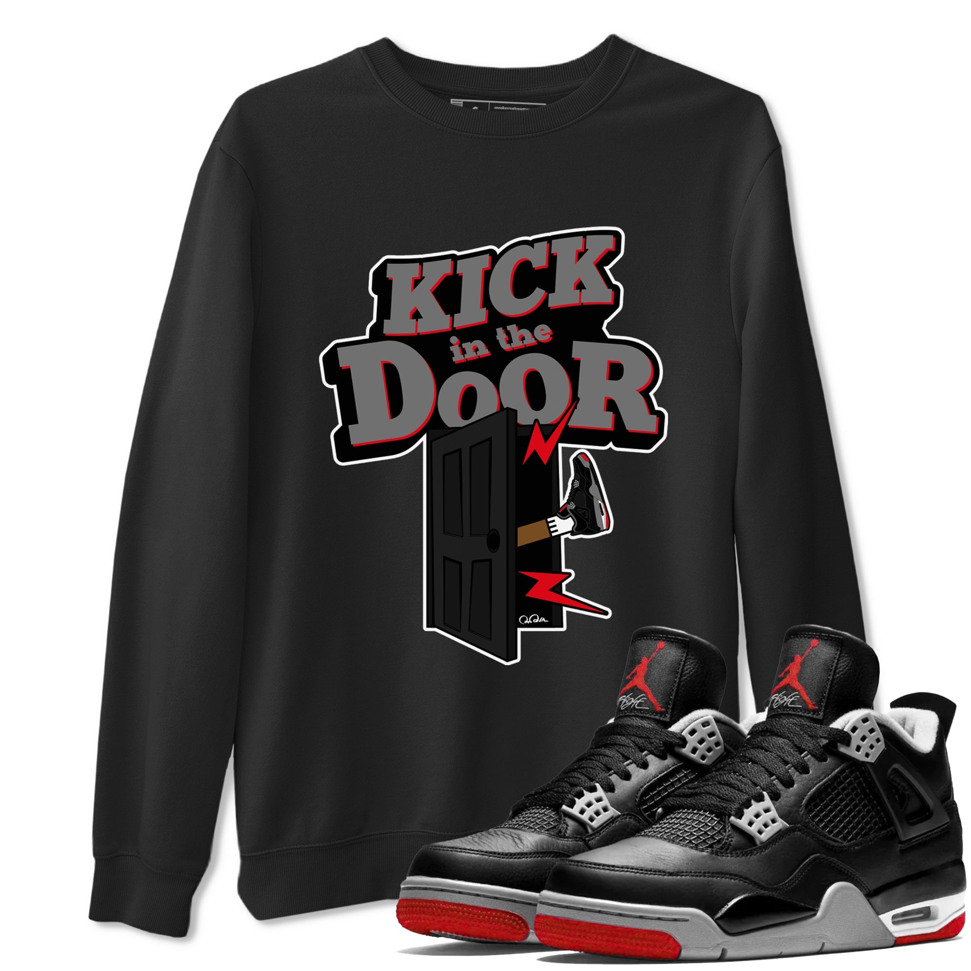 4s Bred Reimagined shirt to match jordans Kick In The Door sneaker tees Air Jordan 4 Bred Reimagined SNRT Sneaker Release Tees Unisex Black 1 T-Shirt