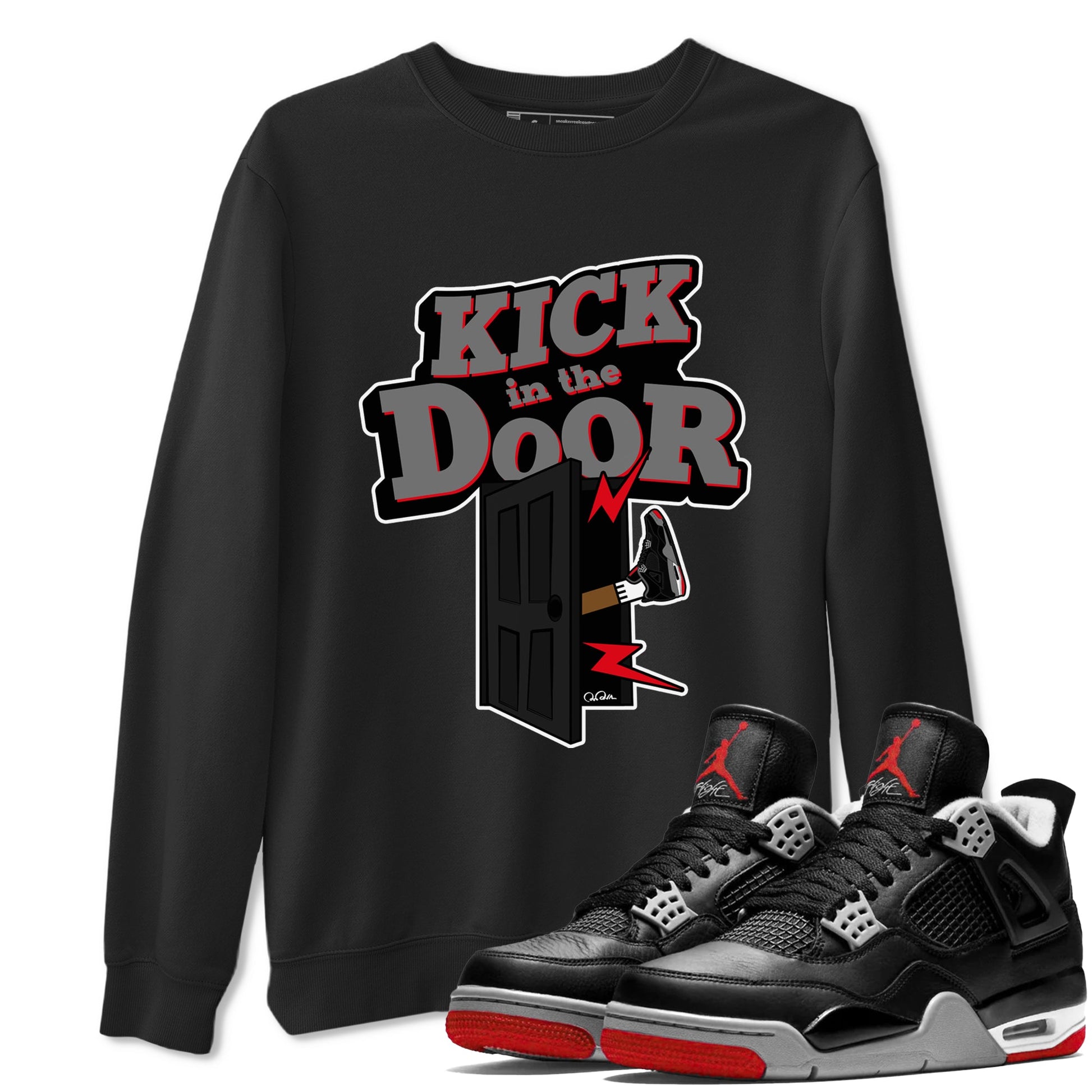 4s Bred Reimagined shirt to match jordans Kick In The Door sneaker tees Air Jordan 4 Bred Reimagined SNRT Sneaker Release Tees Unisex Black 1 T-Shirt