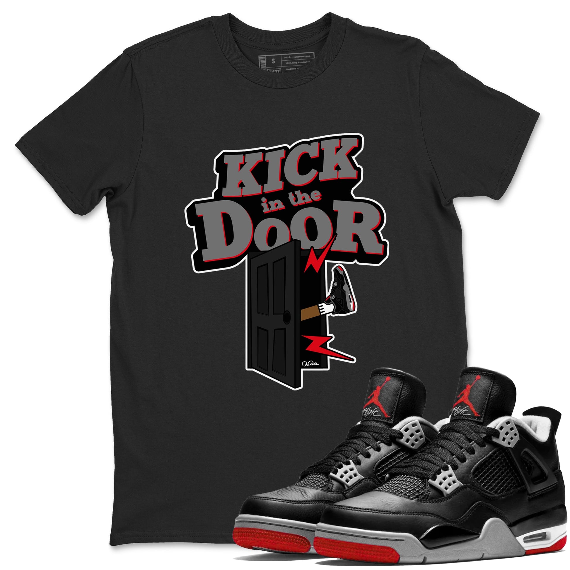 4s Bred Reimagined shirt to match jordans Kick In The Door sneaker tees Air Jordan 4 Bred Reimagined SNRT Sneaker Release Tees Unisex Black 1 T-Shirt