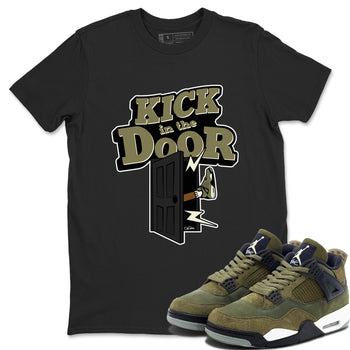 Air Jordan 4 Medium Olive shirt to match jordans Kick In The Door sneaker tees AJ4Medium Olive SNRT Sneaker Release Tees Unisex Black 1 T-Shirt