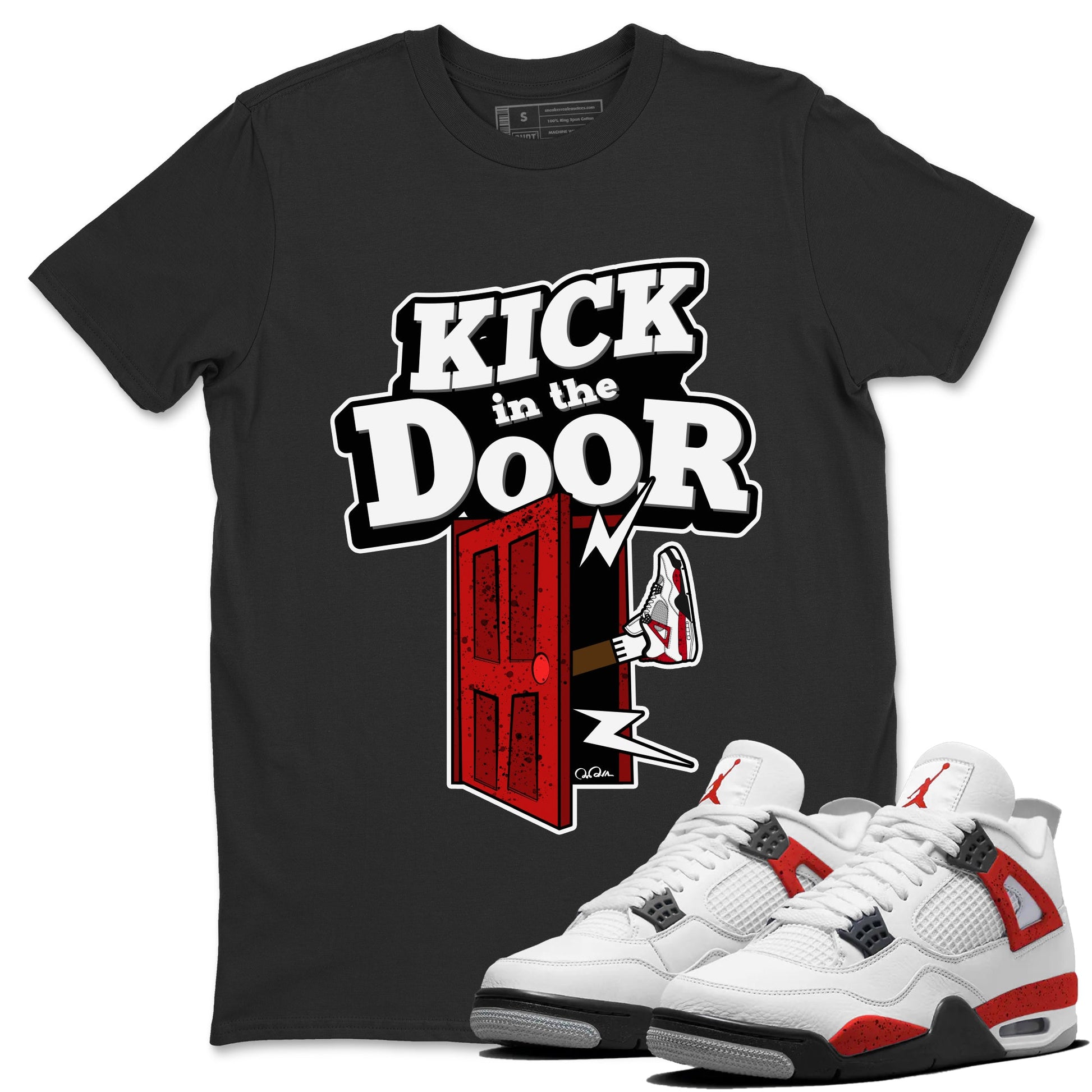 Air Jordan 4 Red Cement Sneaker Match Tees Kick In The Door Sneaker Tees AJ4 Red Cement Sneaker Release Tees Unisex Shirts Black 1