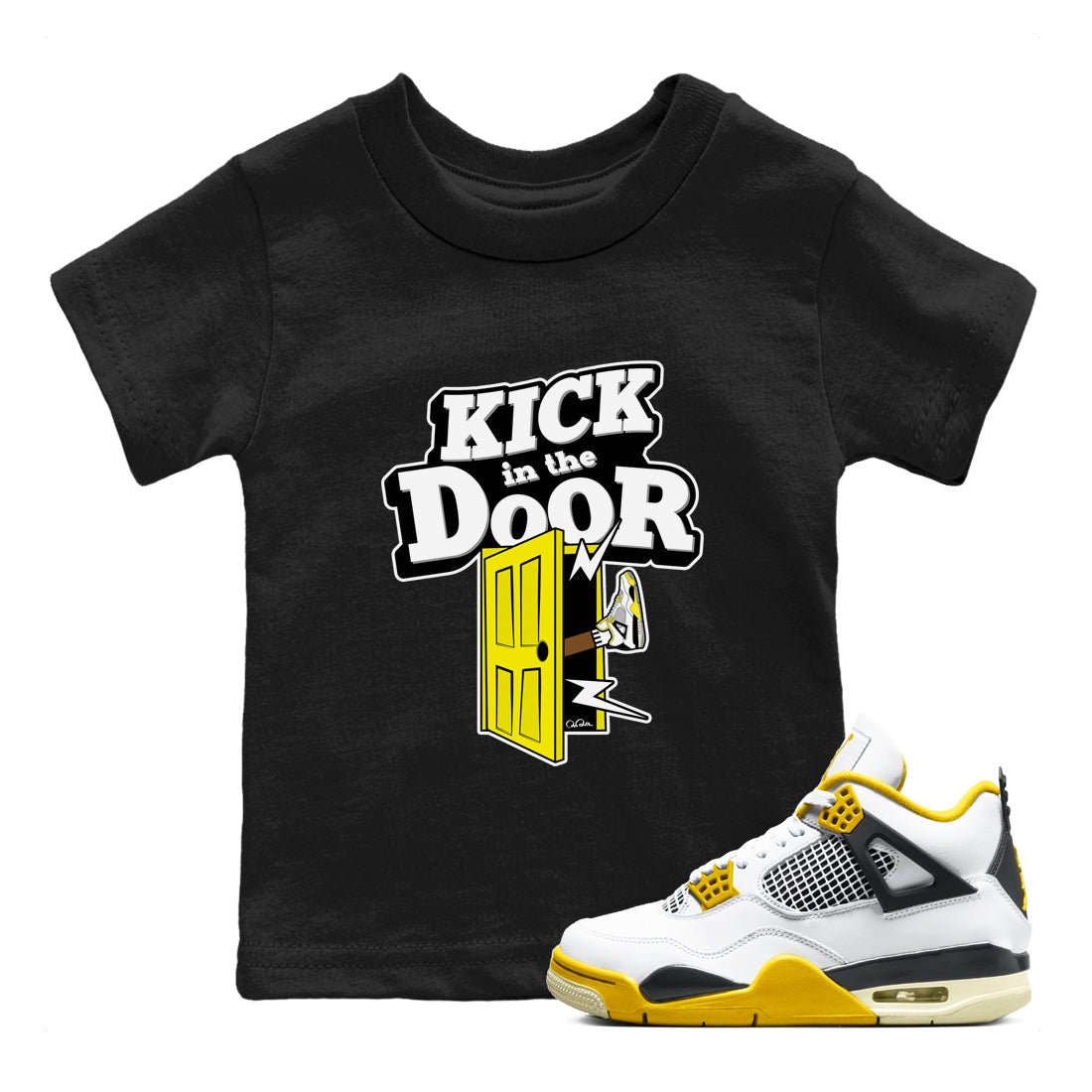 AJ4 Vivid Sulfur shirt to match jordans Kick In The Door sneaker tees Air Jordan 4 Vivid Sulfur SNRT sneaker release tees baby toddler Black 1 cotton Shirt