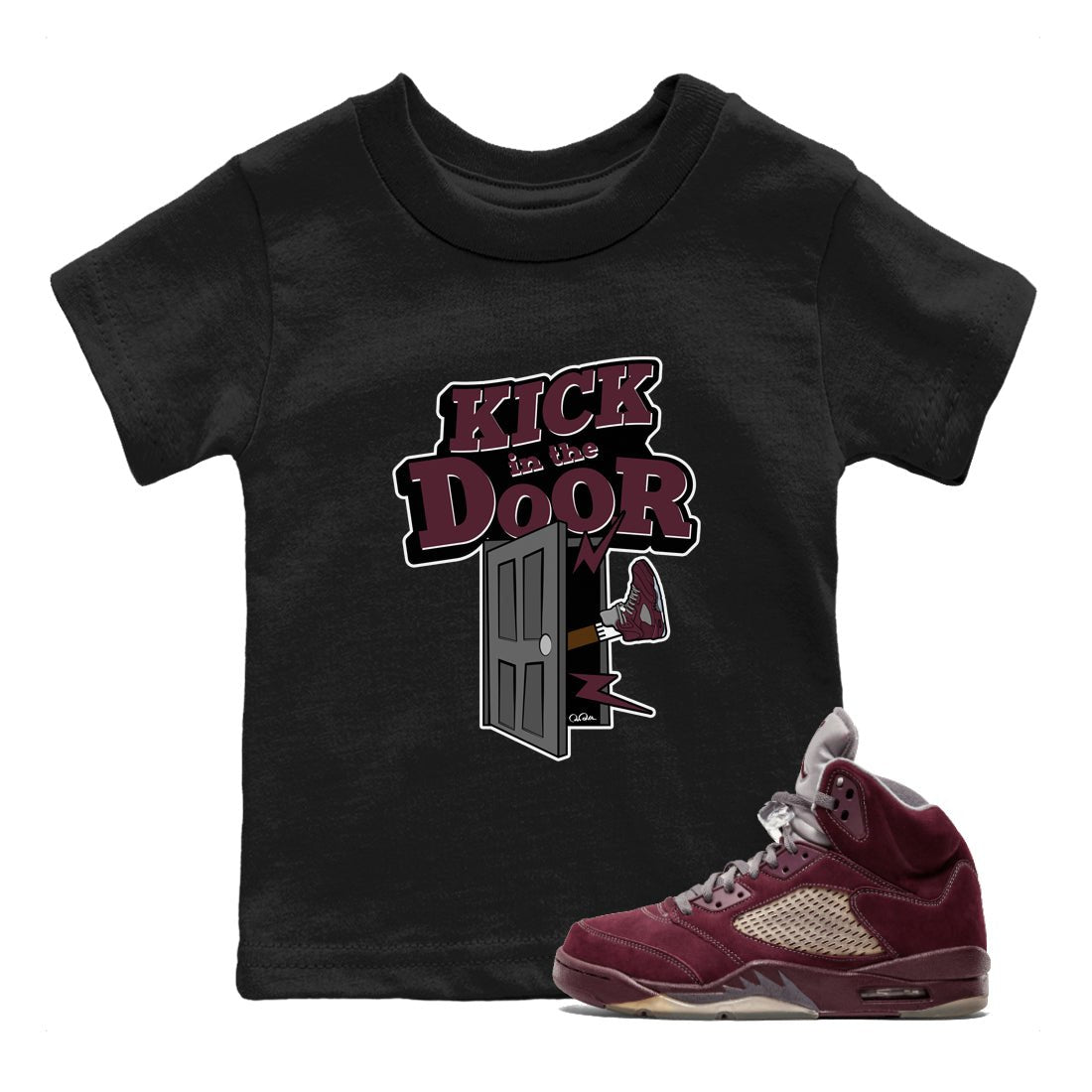 Air Jordan 5 Burgundy Sneaker Match Tees Kick In The Door Sneaker Tees AJ5 Burgundy Sneaker Release Tees Kids Shirts Black 1
