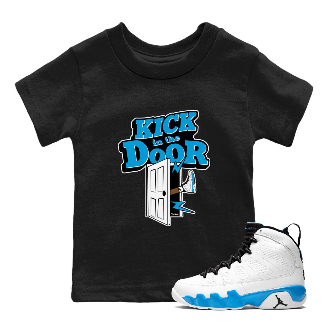 9s Powder Blue shirt to match jordans Kick In The Door sneaker tees Air Jordan 9 Powder Blue SNRT sneaker release tees baby toddler Black 1 cotton Shirt