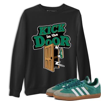 Samba Collegiate Green Gum shirt to match jordans Kick In The Door sneaker tees Adidas Green Gum SNRT Sneaker Release Tees Unisex Black 1 T-Shirt