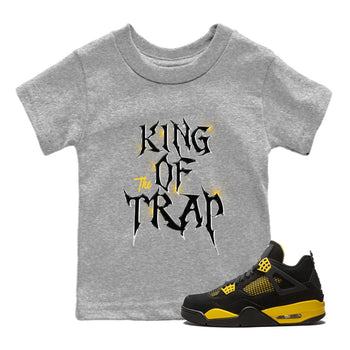 Air Jordan 4 Thunder Sneaker Match Tees King Of The Trap Sneaker Tees Air Jordan 4 Retro Thunder T Shirt Kids Shirts Heather Grey 1