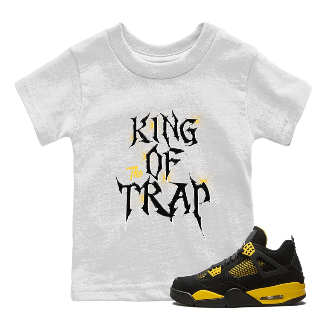Air Jordan 4 Thunder Sneaker Match Tees King Of The Trap Sneaker Tees Air Jordan 4 Retro Thunder T Shirt Kids Shirts White 1
