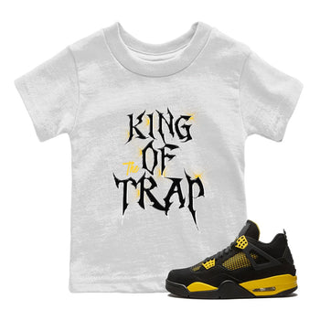 Air Jordan 4 Thunder Sneaker Match Tees King Of The Trap Sneaker Tees Air Jordan 4 Retro Thunder T Shirt Kids Shirts White 1