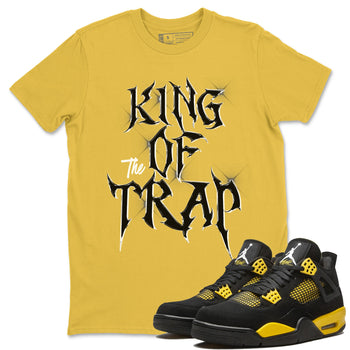 Air Jordan 4 Thunder Sneaker Match Tees King Of The Trap Sneaker Tees Air Jordan 4 Retro Thunder T Shirt Unisex Shirts Daisy 1