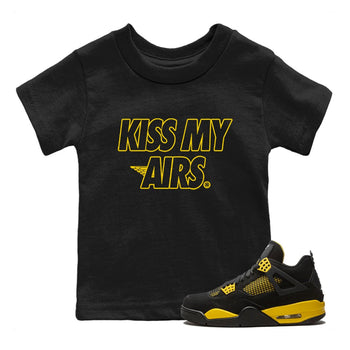 Air Jordan 4 Thunder Sneaker Match Tees Kiss My Airs Sneaker Tees Air Jordan 4 Retro Thunder Sneaker Release Tees Kids Shirts Black 1