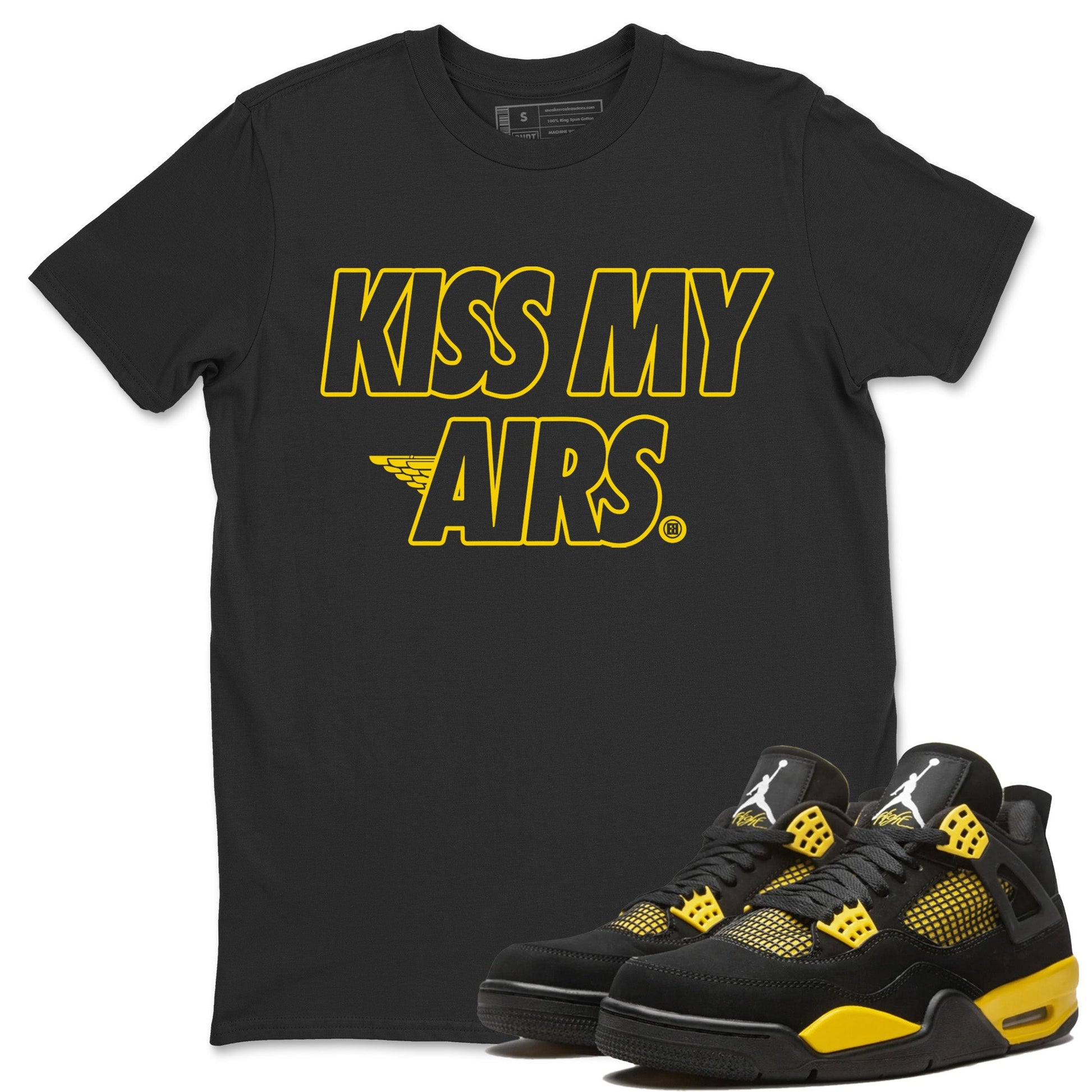 Air Jordan 4 Thunder Sneaker Match Tees Kiss My Airs Sneaker Tees Air Jordan 4 Retro Thunder Sneaker Release Tees Unisex Shirts Black 1