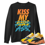 Yeezy 700 Sun Sneaker Match Tees Kiss My Ass Sneaker Tees Yeezy 700 Sun Sneaker Release Tees Unisex Shirts