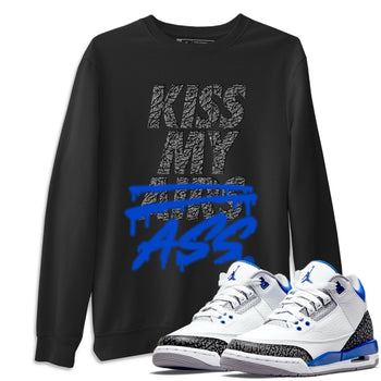 Jordan 3 Racer Blue Sneaker Match Tees Kiss My Ass Sneaker Tees Jordan 3 Racer Blue Sneaker Release Tees Unisex Shirts