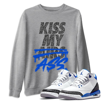 Jordan 3 Racer Blue Sneaker Match Tees Kiss My Ass Sneaker Tees Jordan 3 Racer Blue Sneaker Release Tees Unisex Shirts