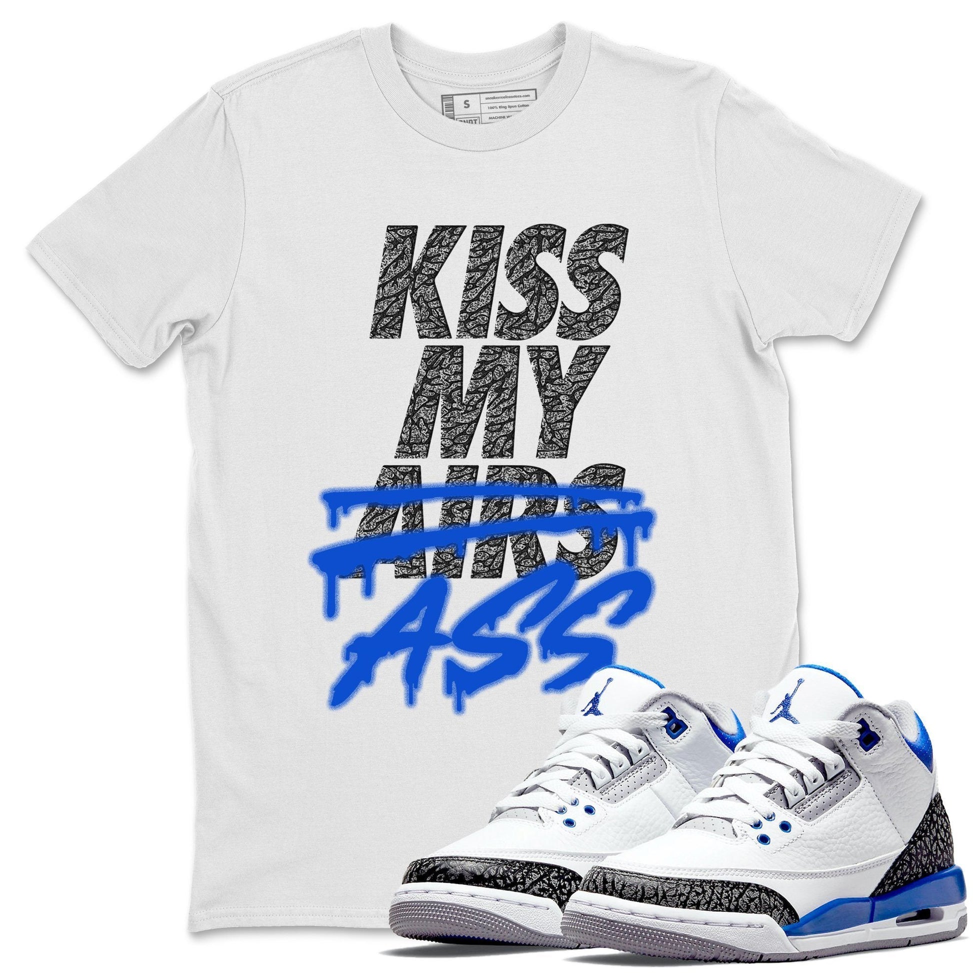 Jordan 3 Racer Blue Sneaker Match Tees Kiss My Ass Sneaker Tees Jordan 3 Racer Blue Sneaker Release Tees Unisex Shirts