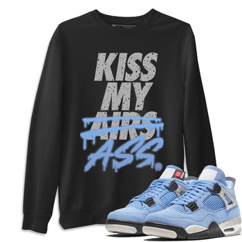 Jordan 4 University Blue Sneaker Match Tees Kiss My Ass Sneaker Tees Jordan 4 University Blue Sneaker Release Tees Unisex Shirts